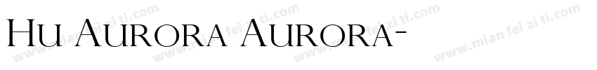 Hu Aurora Aurora字体转换